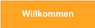 Willkommen